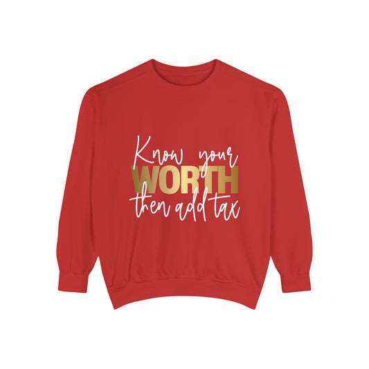 Know your worth Sweatshirt