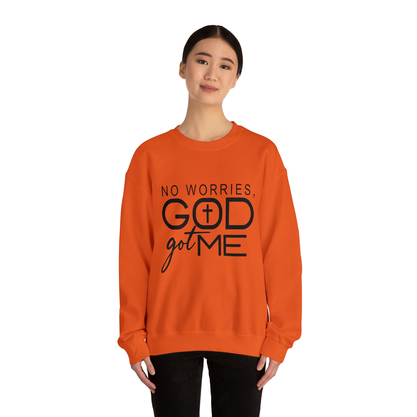 No worries God Got me  Crewneck Sweatshirt