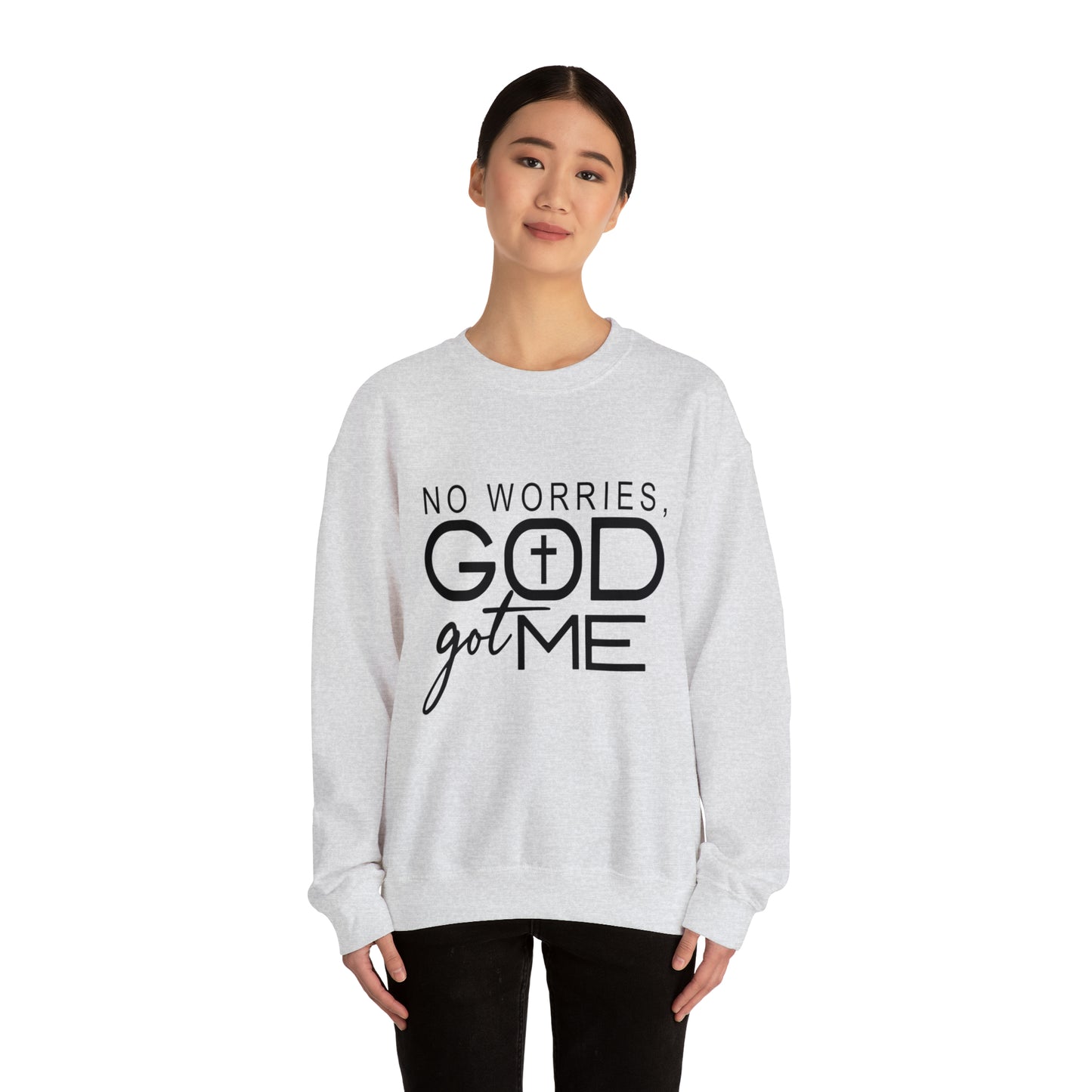 No worries God Got me  Crewneck Sweatshirt