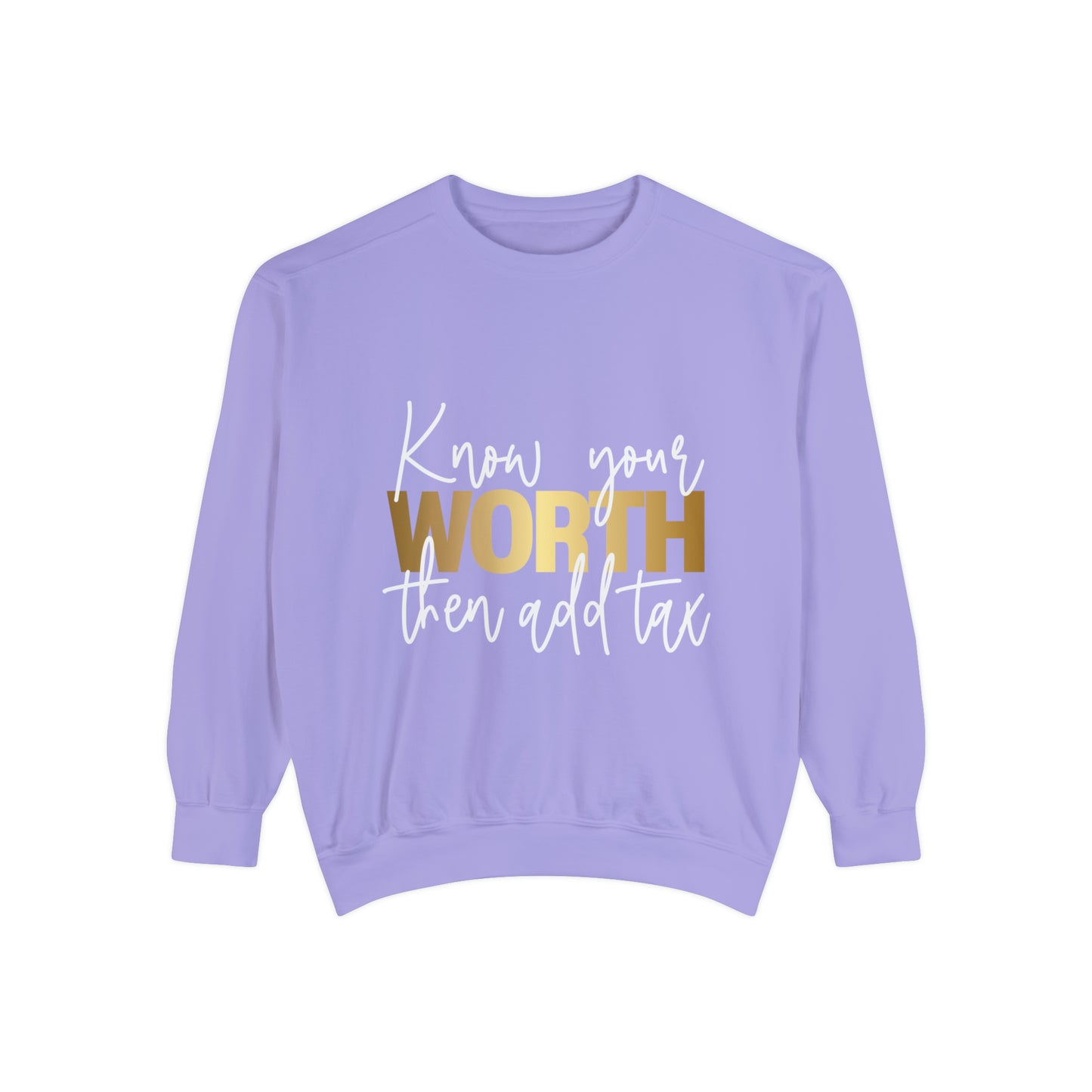 Know your worth Sweatshirt