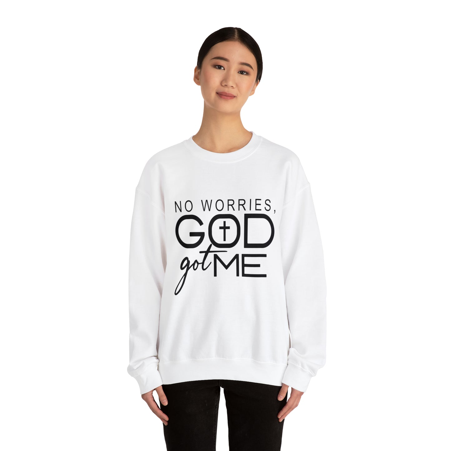 No worries God Got me  Crewneck Sweatshirt