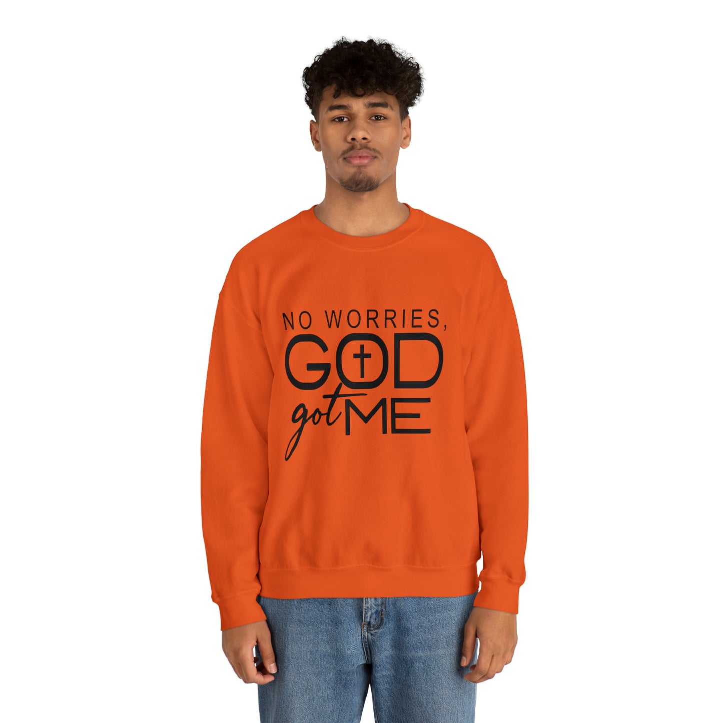 No worries God Got me  Crewneck Sweatshirt