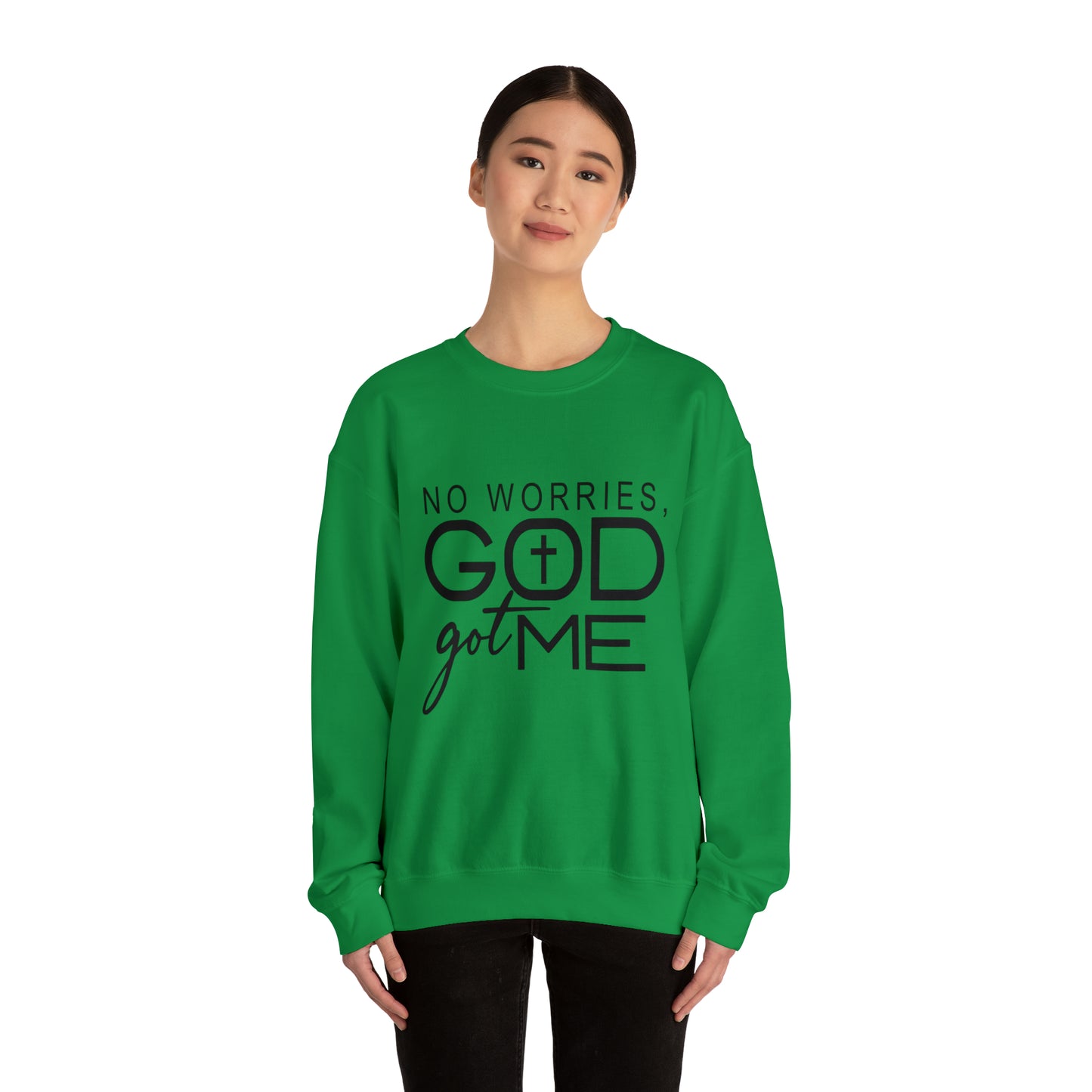 No worries God Got me  Crewneck Sweatshirt