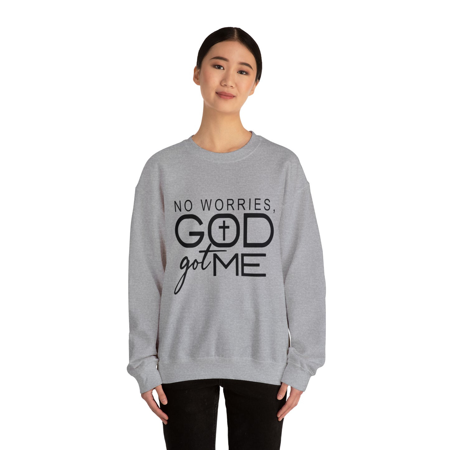 No worries God Got me  Crewneck Sweatshirt