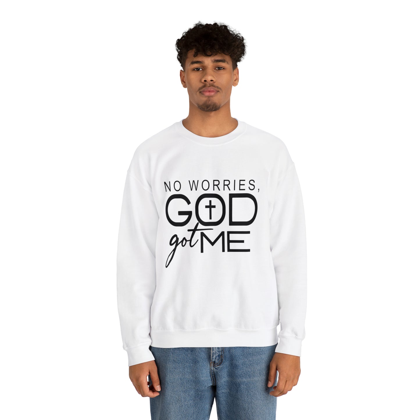 No worries God Got me  Crewneck Sweatshirt