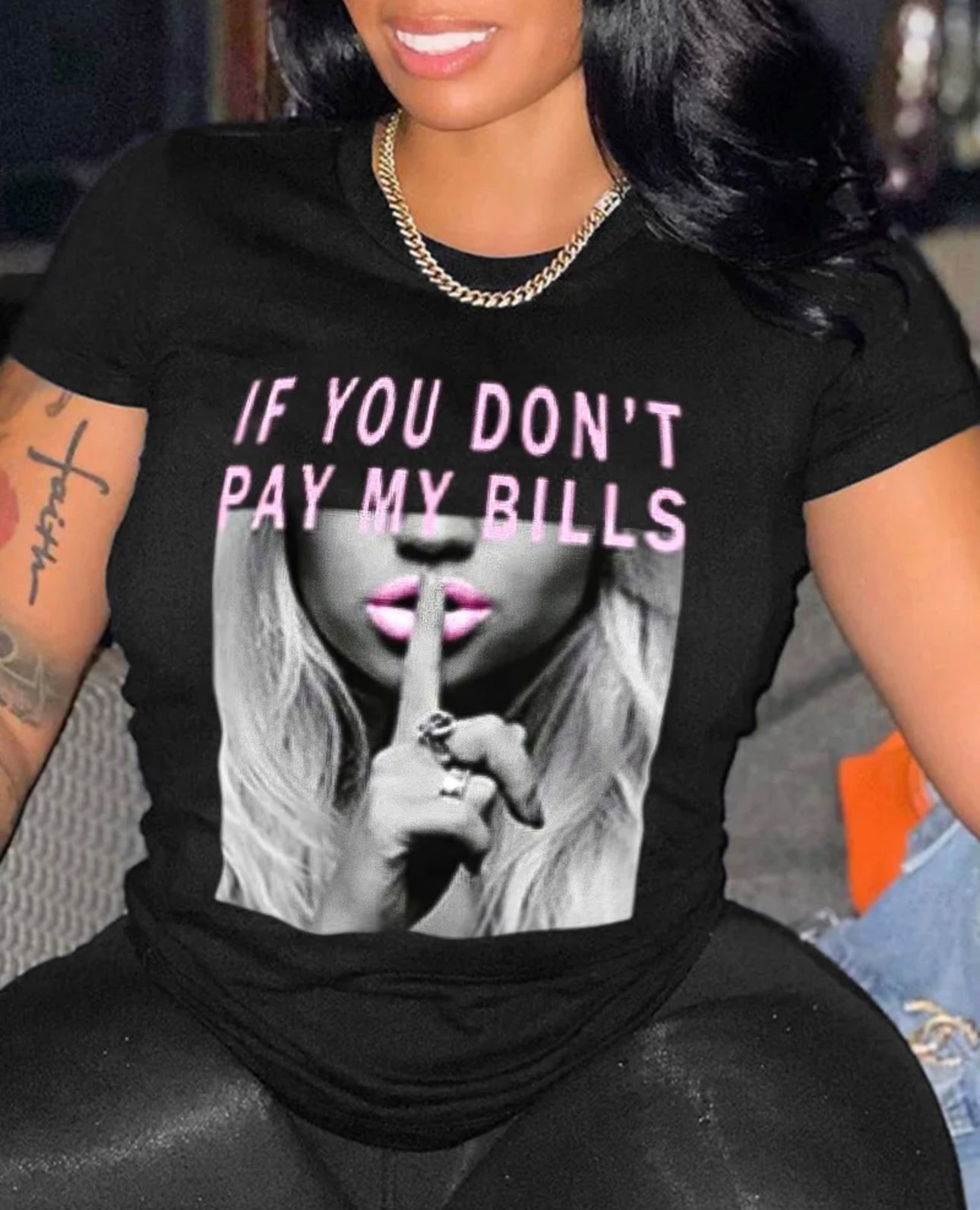 If you don’t pay my bills T-shirt